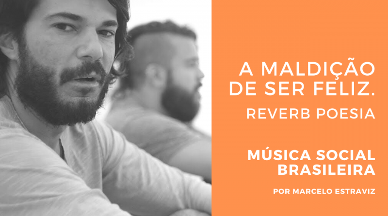 Reverb Poesia com A Maldição de Ser Feliz no Programa Música Social Brasileira da Rádio Social Plus Brasil