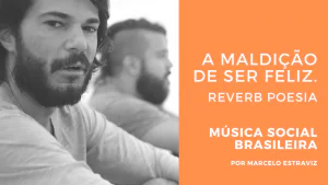 Reverb Poesia com A Maldição de Ser Feliz no Programa Música Social Brasileira da Rádio Social Plus Brasil