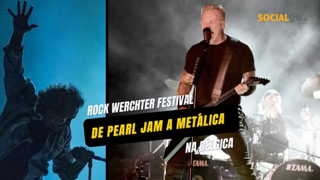Rock Werchter Festival de Pearl Jam a Metálica na Bélgica