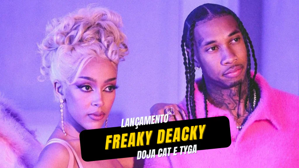Doja Cat e Tyga firmam parceria em Freaky Deaky