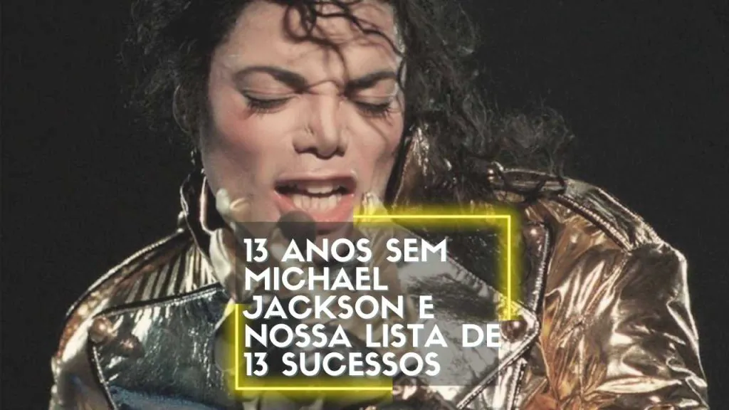 13 anos sem Michael Jackon e nossa lista com as 13 melhores músicas - radio social plus brasil