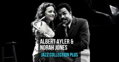 Albert Ayler e Norah Jones