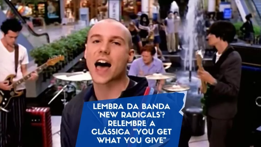 Lembra da banda 'New Radicals'? Relembre a clássica "You Get What You Give"