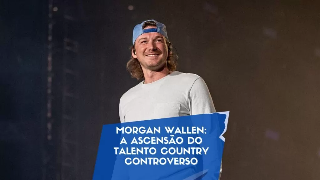 Morgan Wallen: A Ascensão do Talento Country Controverso