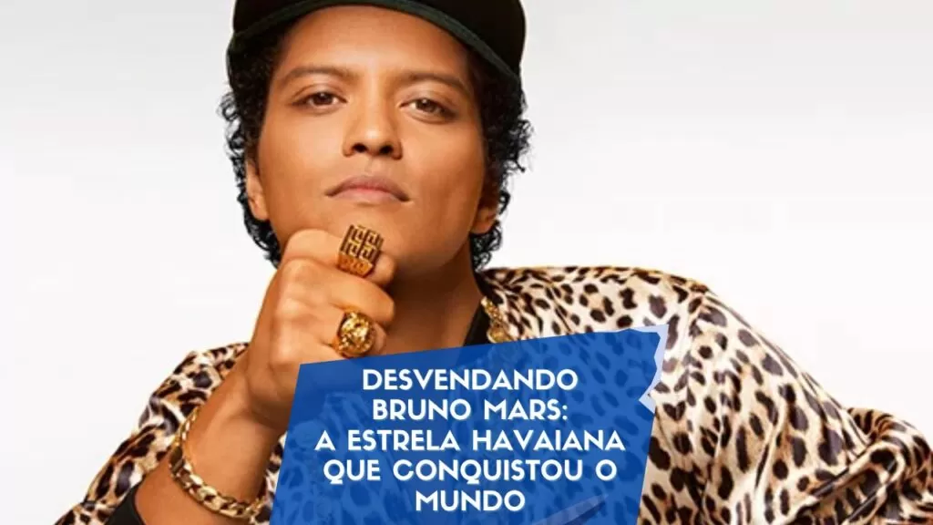 Desvendando Bruno Mars: A Estrela Havaiana que Conquistou o Mundo