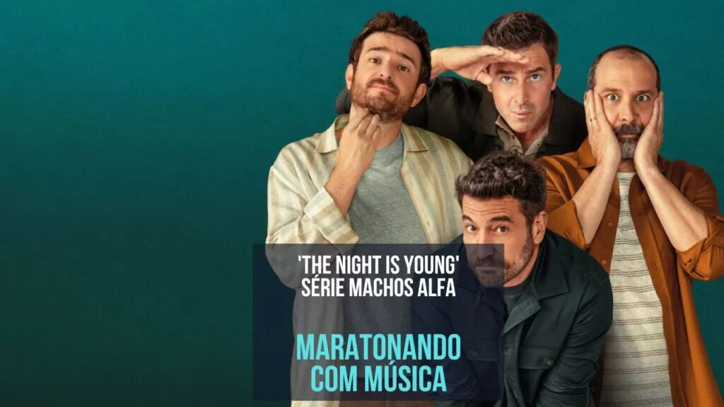 'The Night Is Young' por Aiyo feat. Willow trilha da série 'Machos Alfa'