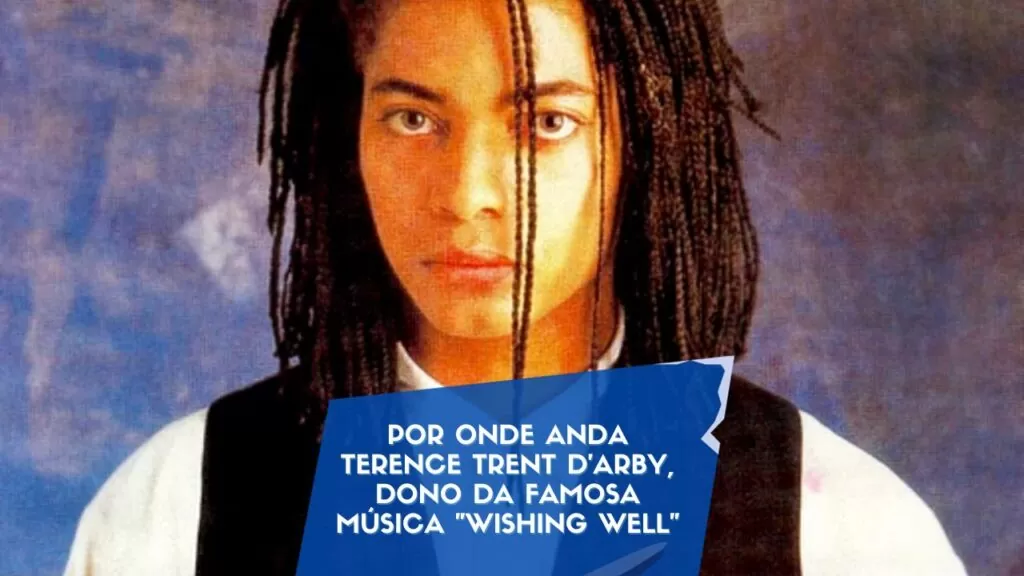 Por Onde Anda Terence Trent D'Arby, dono da famosa música "Wishing Well"