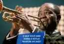 Você sabe quais são as origens do Jazz?