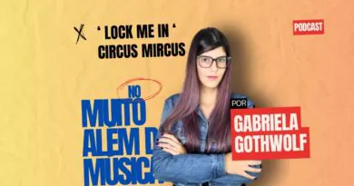 ”Lock Me In” de Circus Mircus nesta edição de ”Muito Além da Música”