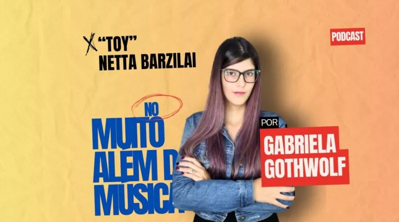 Toy por Netta Barzilai nesta edição do Muito Além da Música