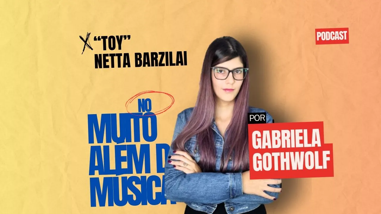 Toy por Netta Barzilai nesta edição do Muito Além da Música